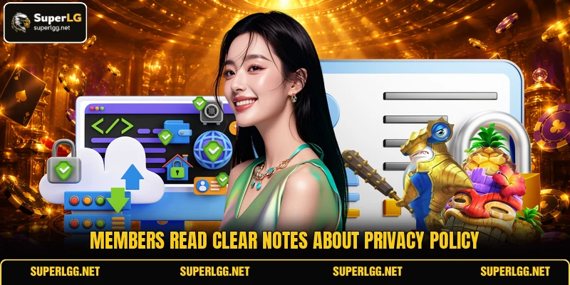 Members read clear notes about privacy policy Members read clear notes about privacy policy