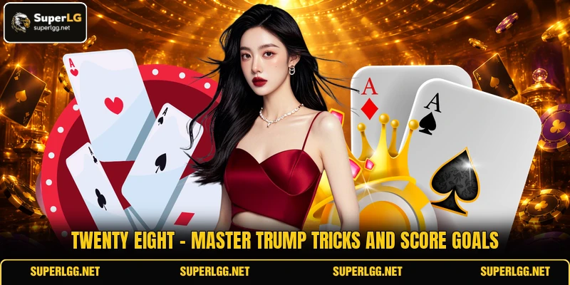 Twenty Eight - Master Trump Tricks And Score Goals